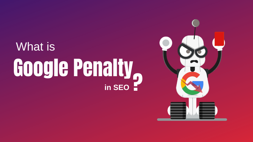 What is Google Penalty in SEO