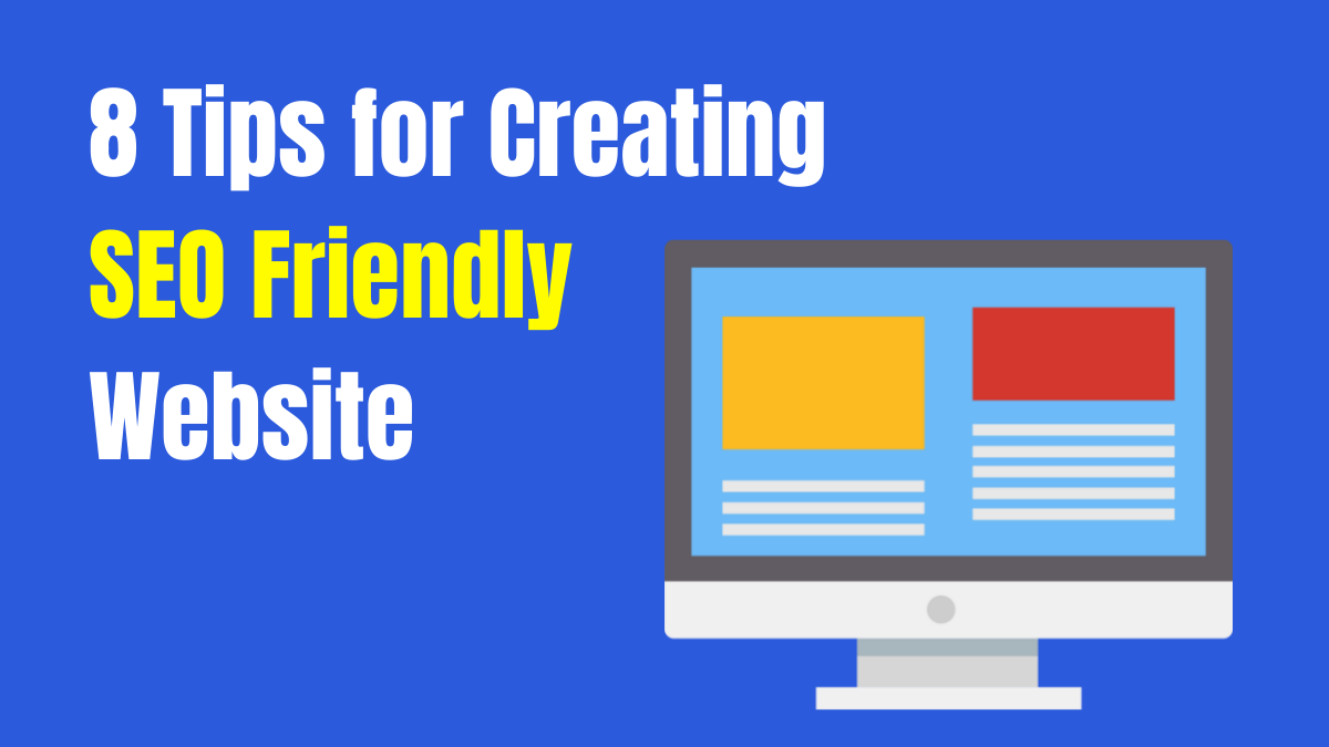8 Tips for Creating SEO Friendly Website