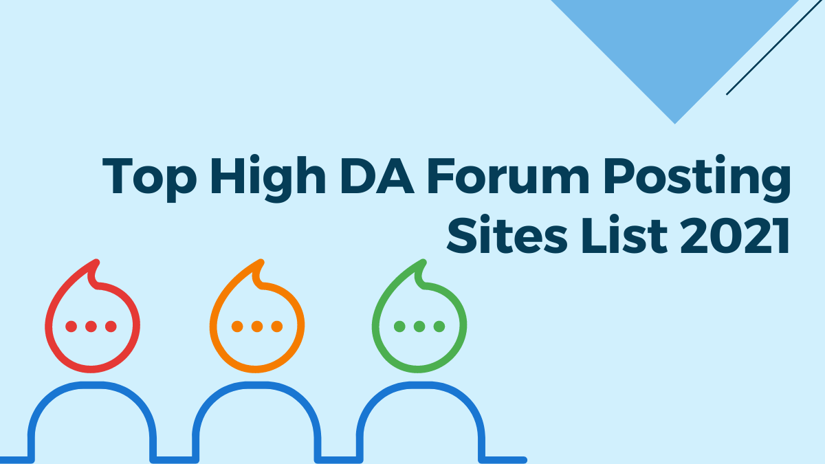 Top High DA Forum Posting Sites List 2021