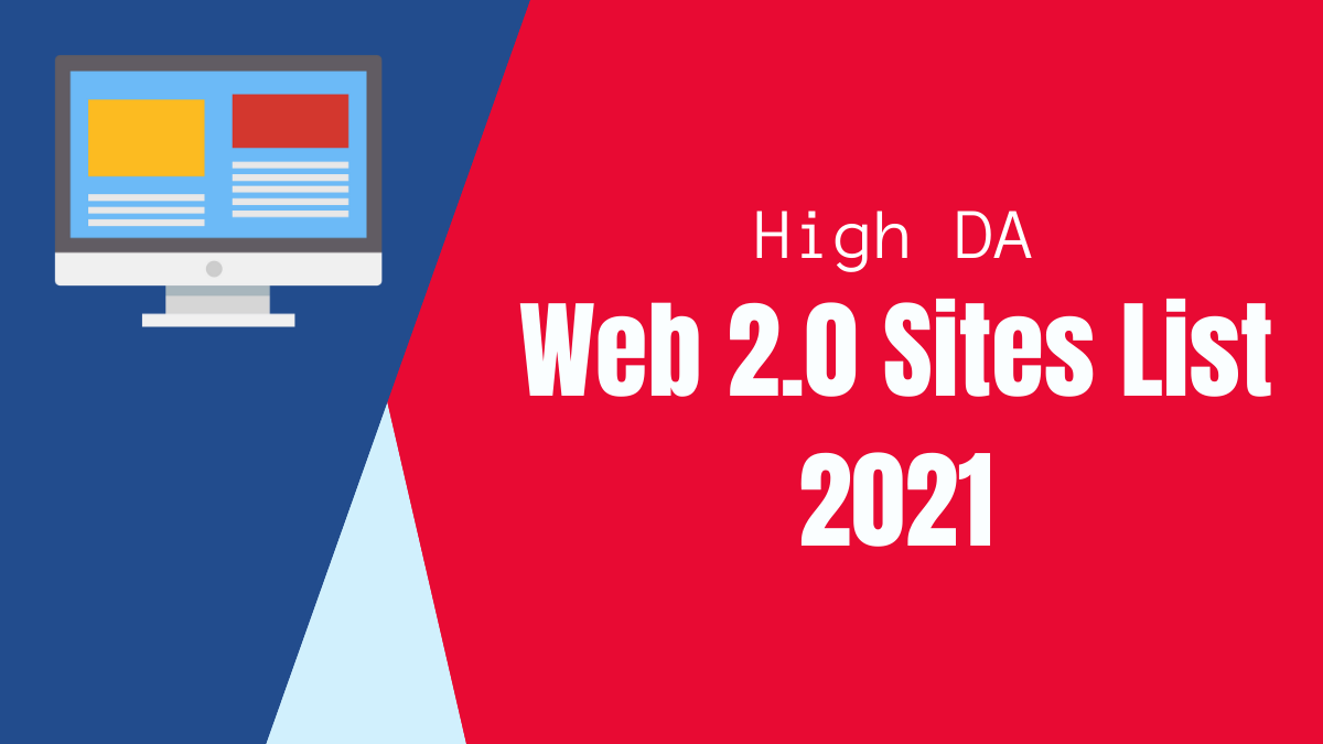 High DA Web 2.0 Sites List 2021