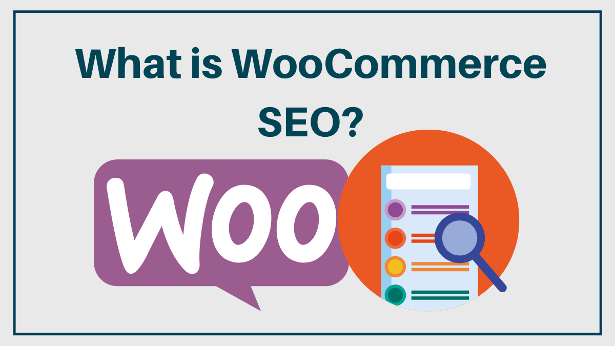 What is WooCommerce SEO