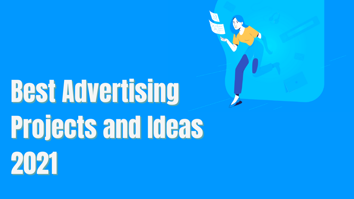 Best Advertising Projects and Ideas 2023