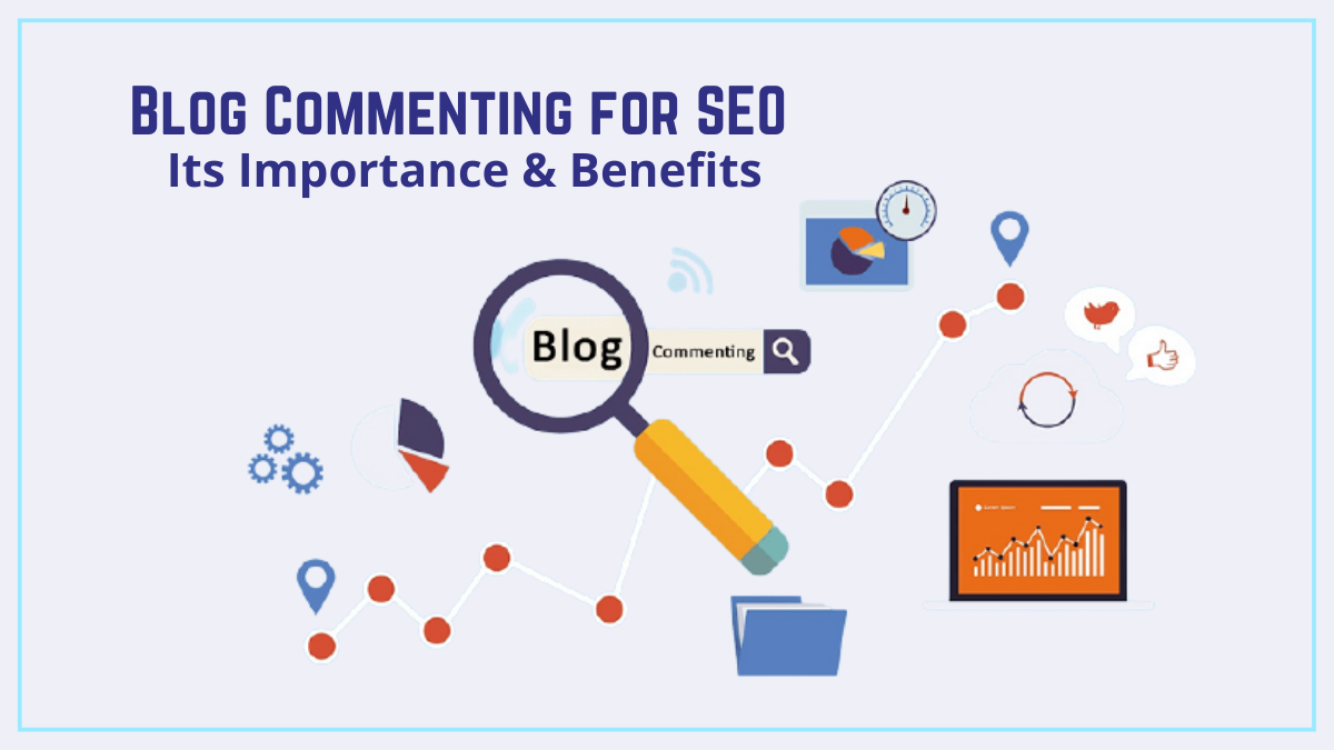 Blog Commenting for SEO Its Importance & Benefits