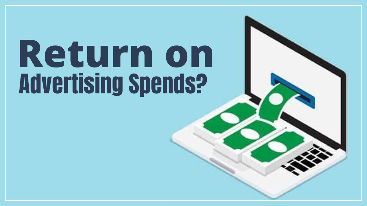 What is ROAS - Return on Advertising Spends?