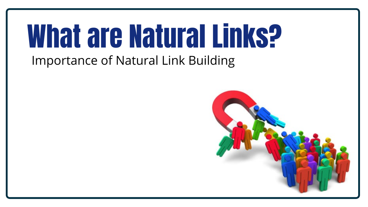 What are Natural Links Importance of Natural Link Building