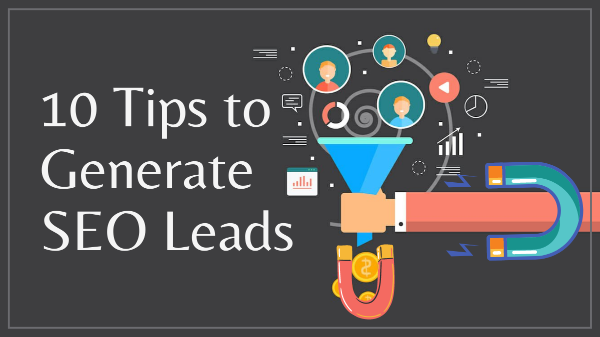 10 Tips to Generate SEO Leads