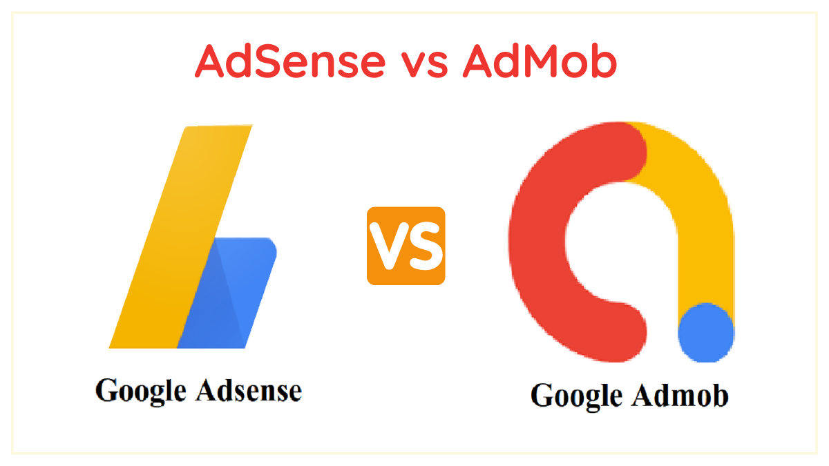 AdSense vs AdMob