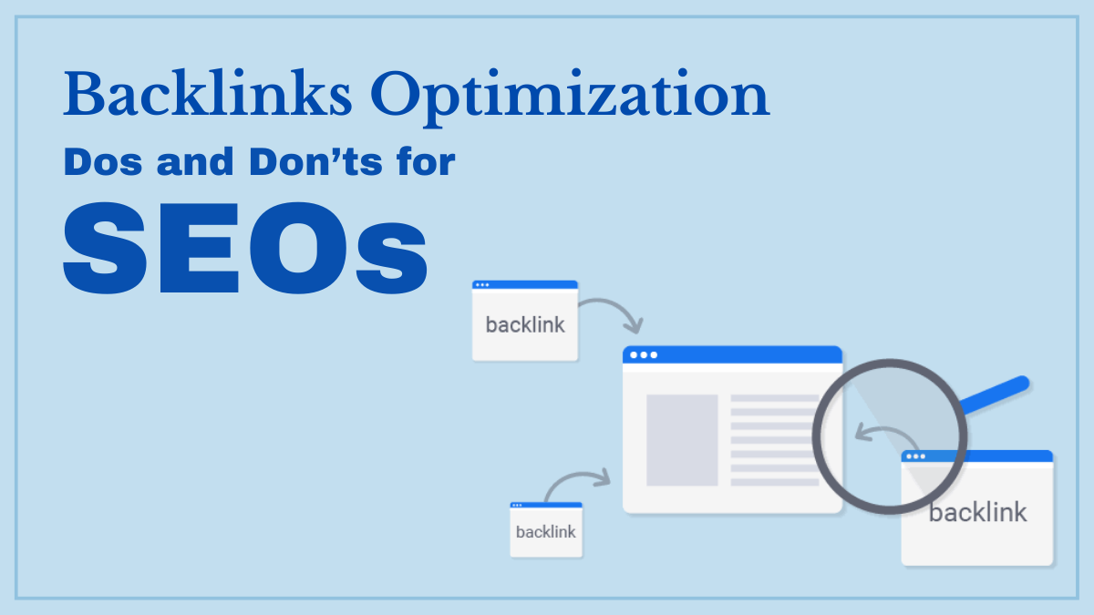 Backlinks Optimization Dos and Don’ts for SEOs