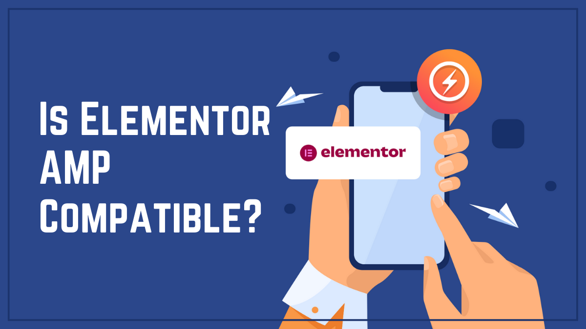 Is Elementor AMP compatible