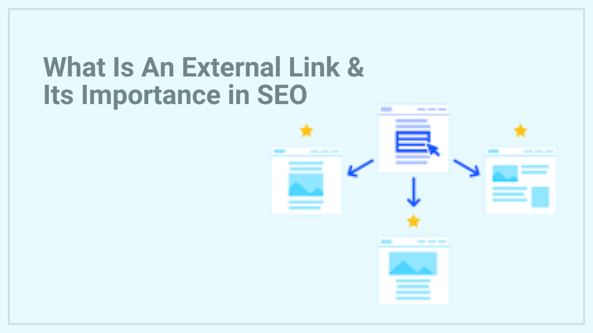 What Is An External Link & Its Importance in SEO