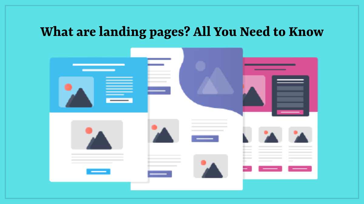 What are landing pages? All You Need to Know