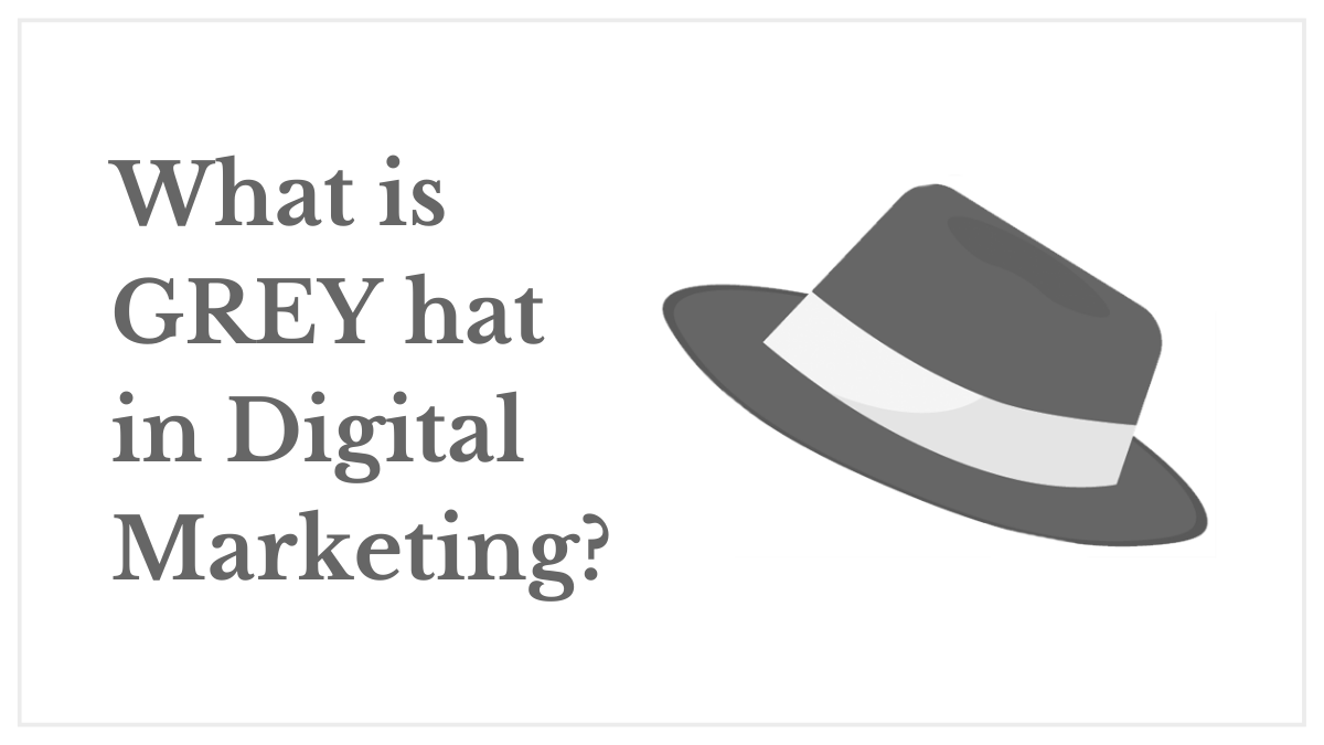 What is GREY hat SEO in digital marketing?