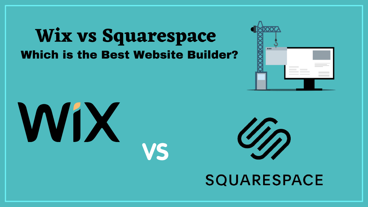 Wix vs Squarespace — Which is the Best Website Builder?