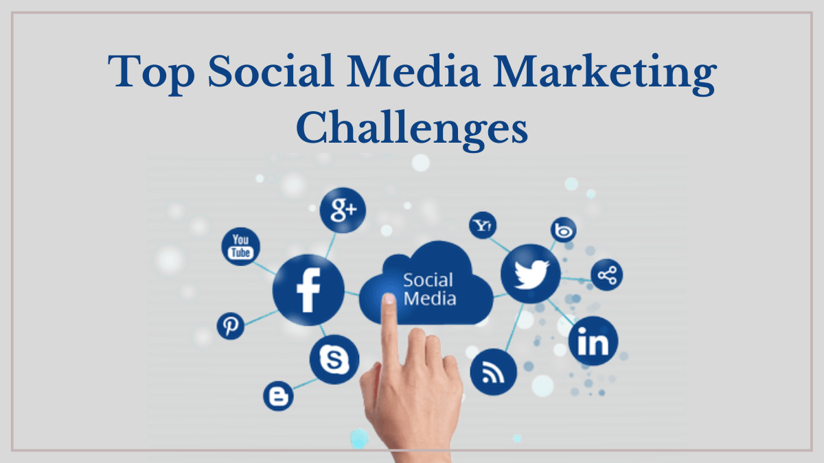 Top social media marketing challenges