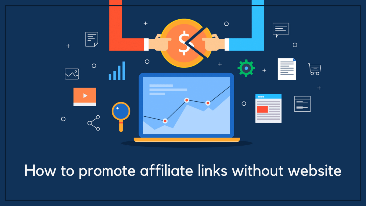 how to promote affiliate links without website