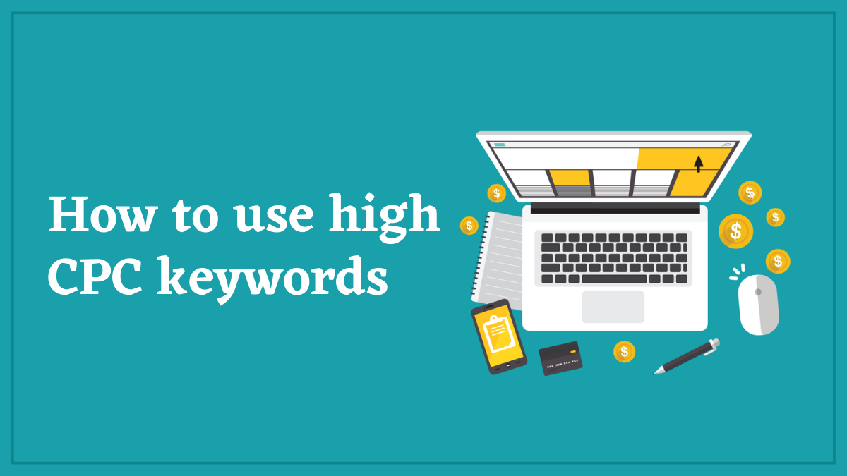 how to use high cpc keywords