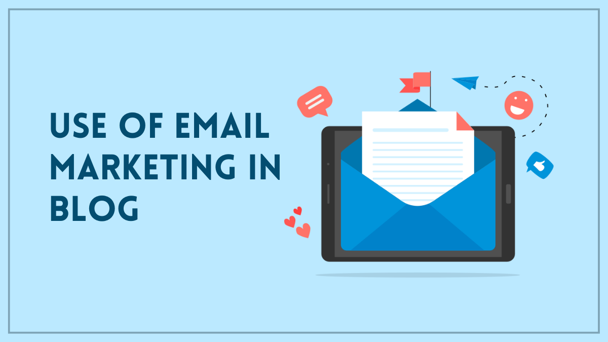 use of email marketing in blog